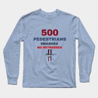 500 PEDESTRIAN SMASHED MUSTANG Long Sleeve T-Shirt